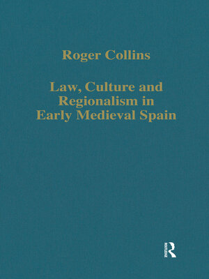 cover image of Law, Culture and Regionalism in Early Medieval Spain